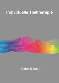 Individuelle Heiltherapie (eBook, ePUB)