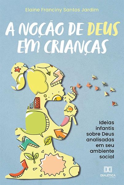 A noção de Deus em crianças (eBook, ePUB) A noção de Deus em crianças (eBook, ePUB)