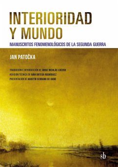 Interioridad y mundo (eBook, ePUB) - Patocka, Jan