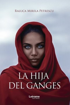 La hija del Ganges (eBook, ePUB) - Petrescu, Raluca Mirela