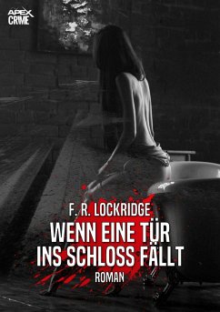 WENN EINE TÜR INS SCHLOSS FÄLLT (eBook, ePUB) - R. Lockridge, F.