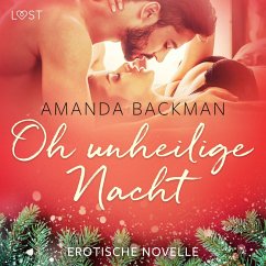 Oh unheilige Nacht - Erotische Novelle (MP3-Download) - Backman, Amanda