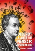 Diderot e a arte de pensar livremente (eBook, ePUB)