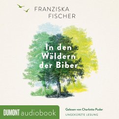 In den Wäldern der Biber (MP3-Download) - Fischer, Franziska