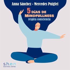5 DÍAS DE MINDFULNESS (MP3-Download) - Puigfel, Mercedes; Sánchez, Anna