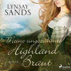 Meine ungezähmte Highland-Braut / Highlander Bd.3 (MP3-Download) - Sands, Lynsay