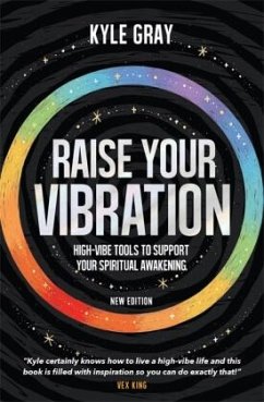 Raise Your Vibration (New Edition) - Gray, Kyle