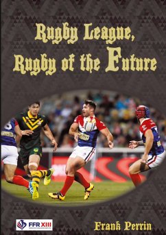Rugby League, Rugby of The Future - Perrin, Frank