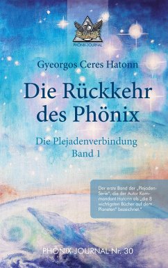 Rückkehr des Phönix - Phönix-Journal Nr. 30 - Hatonn, Gyeorgos Ceres
