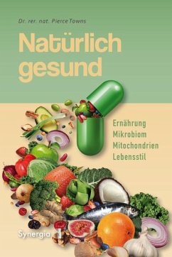 Natu¨rlich gesund - Dr. rer. nat. Towns, Pierce