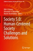 Society 5.0: Human-Centered Society Challenges and Solutions