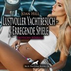 Lustvoller Yachtbesuch - Erregende Spiele   Erotische Geschichte Audio CD