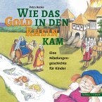 Wie das Gold in den Rhein kam