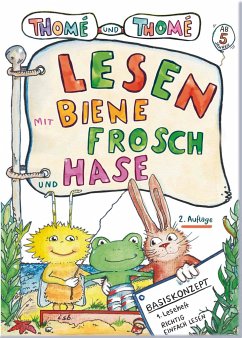 Lesen mit Biene, Frosch und Hase - Thomé, Günther;Thomé, Dorothea