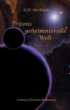 Tritons geheimnisvolle Welt - Michaelis, K. D.