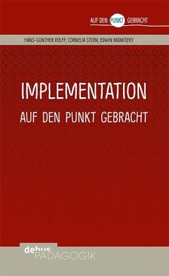 Implementation auf den Punkt gebracht - Rolff, Hans-Günter;Stern, Cornelia;Radnitzky, Edwin