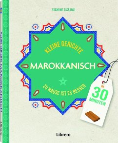 Kleine Gerichte Marokkanisch - Asissaqui, Yasmine