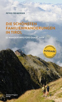 Die schönsten Familienwanderungen in Tirol - Freiberger, Peter