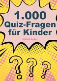 1000 Quizfragen für Kinder