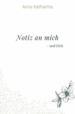 Notiz an mich - Katharina, Anna