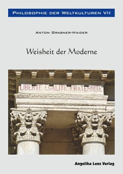 Philosophie der Weltkulturen VII - Grabner-Haider, Anton