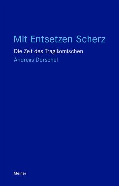 Mit Entsetzen Scherz - Dorschel, Andreas