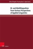 Bi- and Multilingualism from Various Perspectives of Applied Linguistics