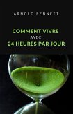 Comment vivre avec 24 heures par jour (traduit) (eBook, ePUB)