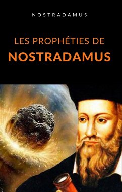 Les prophéties de Nostradamus (traduit) (eBook, ePUB) - Nostradamus