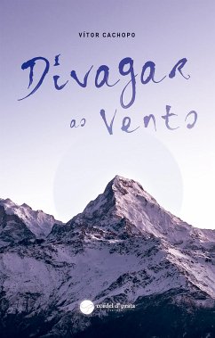 Divagar Ao vento (eBook, ePUB) - Cachopo, Vitor