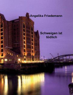 Schweigen ist tödlich (eBook, ePUB)