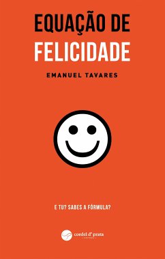 Equação de Felicidade (fixed-layout eBook, ePUB) - Tavares, Emanuel