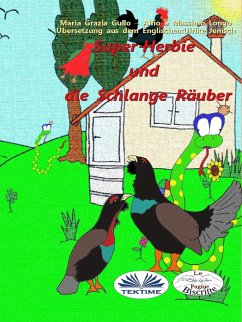 Super-Herbie Und Die Schlange Räuber (eBook, ePUB) - Longo, Massimo; Gullo, Maria Grazia