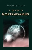 Gli oracoli di Nostradamus (tradotto) (eBook, ePUB)