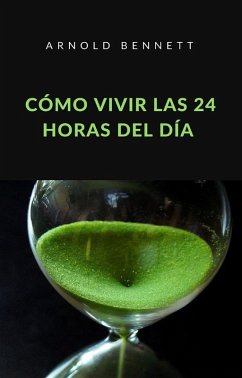 Cover Cómo vivir las 24 horas del día (traducido) (eBook, ePUB)