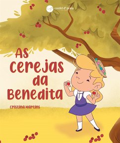 As Cerejas da Benedita (fixed-layout eBook, ePUB) - Martins, Cristina