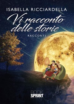 Vi racconto delle storie (eBook, ePUB) - Ricciardella, Isabella