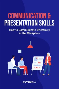 Communication & Presentation Skills (eBook, ePUB) - LLC, Euvouria