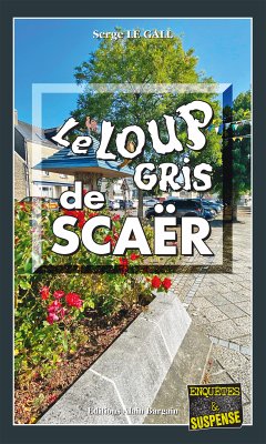 Le Loup gris de Scaër (eBook, ePUB) - Le Gall, Serge