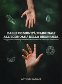 Dalle comunità marginali all&quote;economia della risonanza (eBook, ePUB)