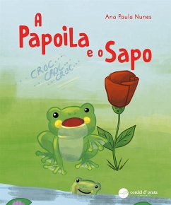 A Papoila e o Sapo (fixed-layout eBook, ePUB) - Paula Nunes, Ana