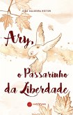 Ary, o Passarinho da Liberdade (fixed-layout eBook, ePUB)