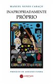 Inapropriadamente Próprio (eBook, ePUB)