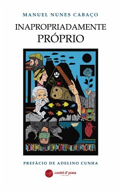 Inapropriadamente Próprio (eBook, ePUB) - Nunes Cabaço, Manuel