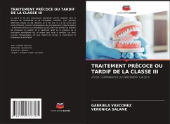 TRAITEMENT PRÉCOCE OU TARDIF DE LA CLASSE III - Vasconez, Gabriela;Salame, Veronica