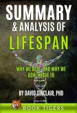 Summary and Analysis of LIFESPAN: Why We Age and Why We Don't Have to by David Sinclair Ph.D. (Book Tigers Health and Diet Summaries) (eBook, ePUB)