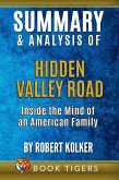 Summary and Analysis of Hidden Valley Road: Inside the Mind of an American Family By Robert Kolker (Book Tigers Fiction Summaries) (eBook, ePUB)