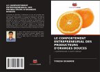 LE COMPORTEMENT ENTREPRENEURIAL DES PRODUCTEURS D'ORANGES DOUCES