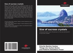 Size of sucrose crystals - MARTINS SANTOS, PRISCILA;DOS SANTOS NUNES, THIAGO;ROBERTO DELALIBERA FINZER, JOSÉ