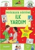 Ilk Yardim - Degerler Egitimi